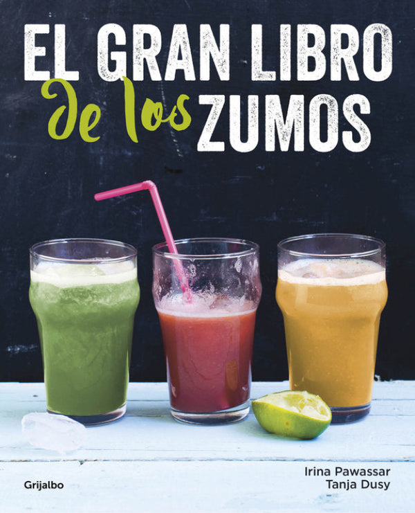 El Gran Libro De Los Zumos Libro