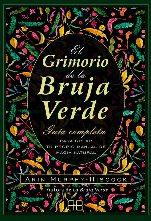 El Grimorio De La Bruja Verde Libro