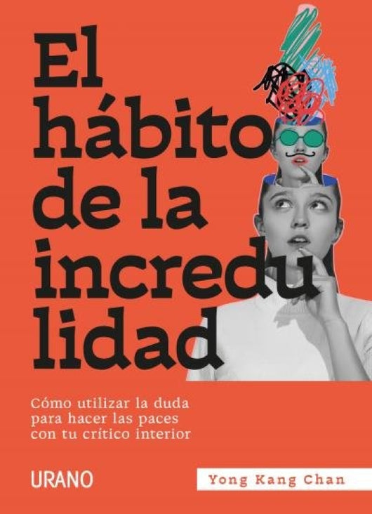 El Habito De La Incredulidad Libro