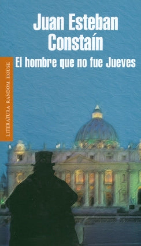 El Hombre Que No Fue Jueves Libro