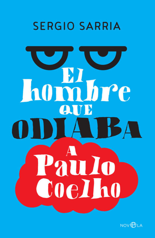 El Hombre Que Odiaba A Paulo Coelho Libro