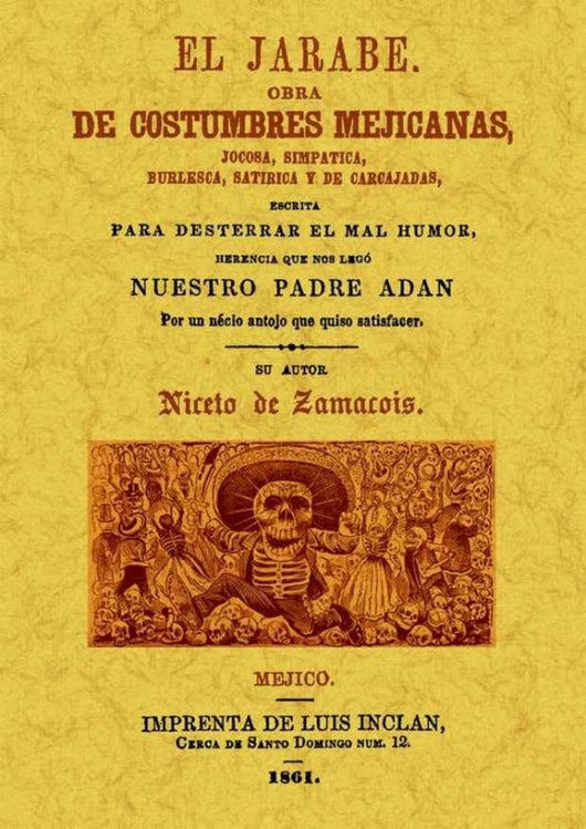 El Jarabe: Obra De Costumbres Mejicanas Jacosa Simpatica Burlesca Satirica Y Carcajadas Libro