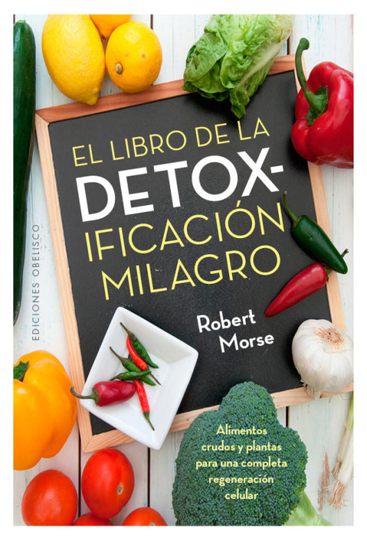 El Libro De La Detoxificación Milagro