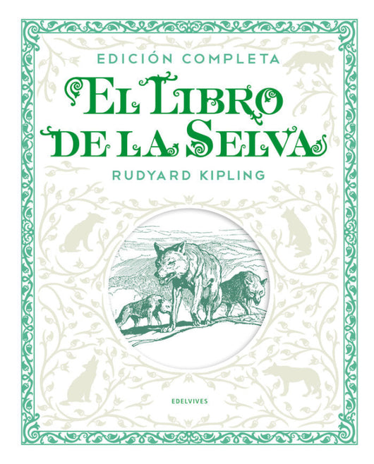 El Libro De La Selva. Edición Completa Libro