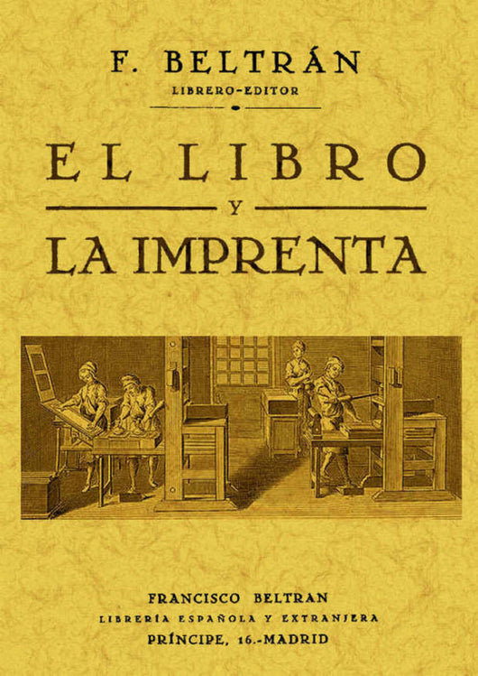 El Libro Y La Imprenta Libro