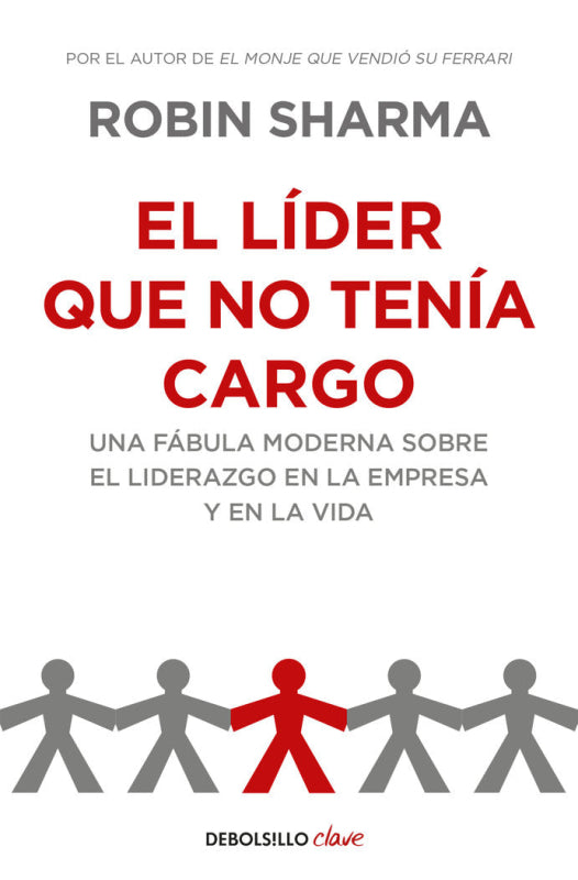 El Líder Que No Tenía Cargo Libro