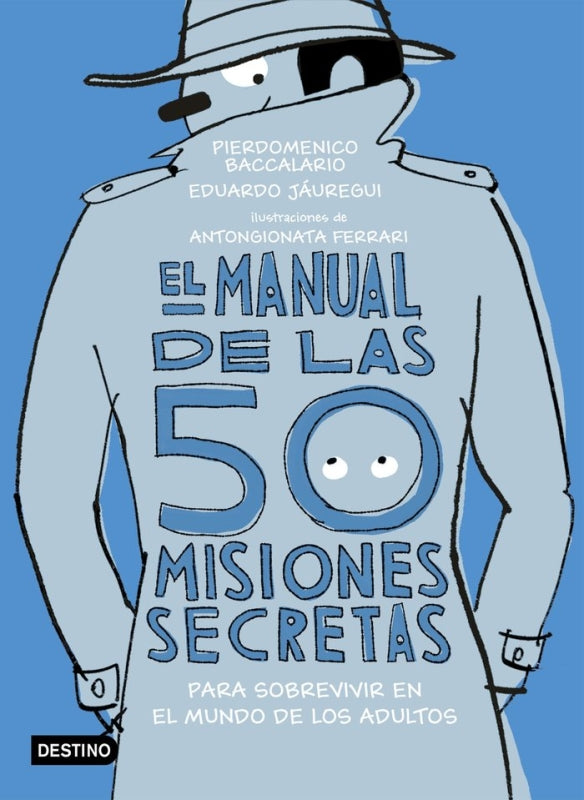 El Manual De Las 50 Misiones Secretas Para Sobrevivir En El Mundo Los Adultos Libro