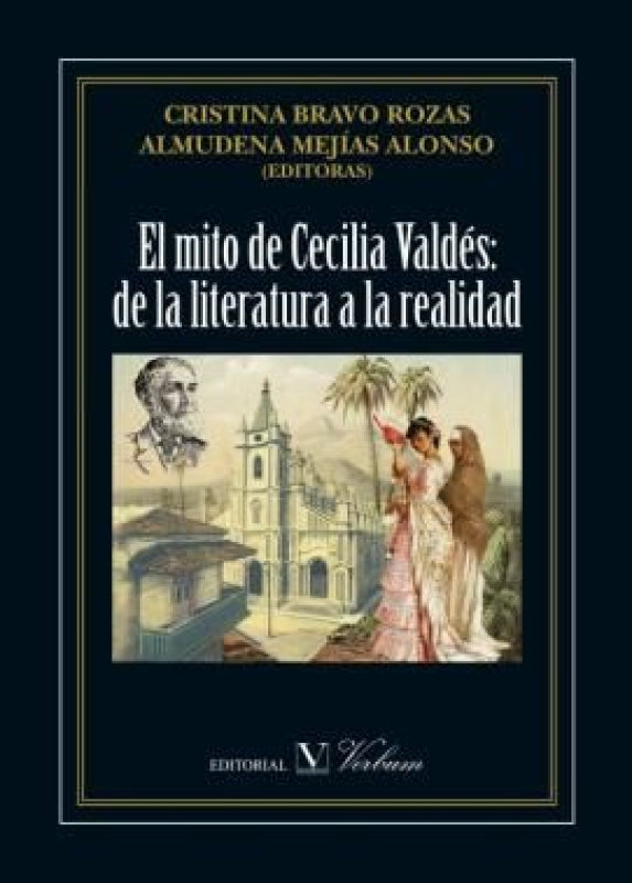 El Mito De Cecilia Valdés: La Literatura A Realidad Libro