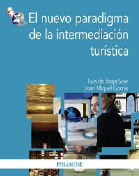 El Nuevo Paradigma De La Intermediación Turística Libro