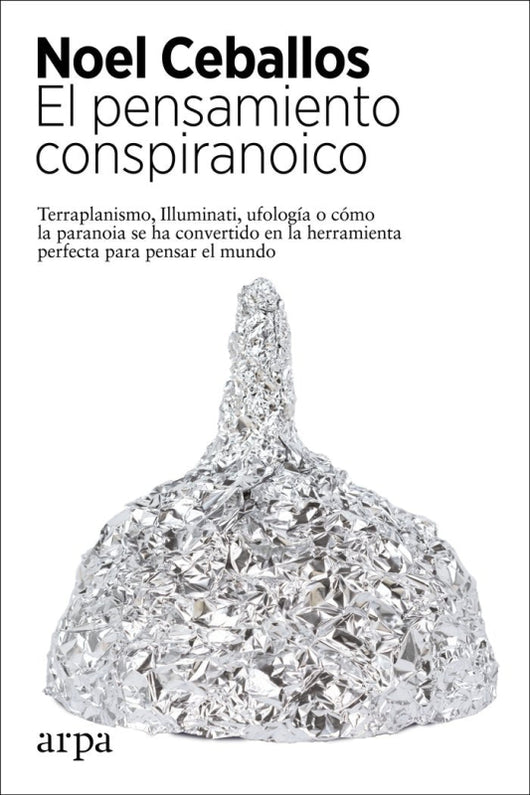 El Pensamiento Conspiranoico Libro