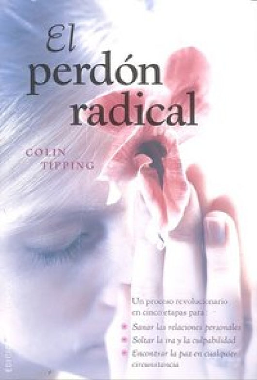 El Perdón Radical Libro