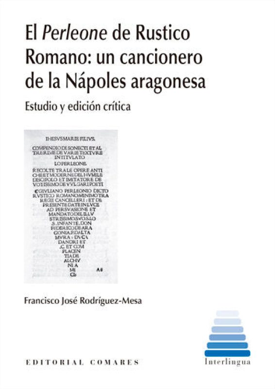 El Perleone De Rustico Romano: Un Cancionero La Napoles Aragon Libro