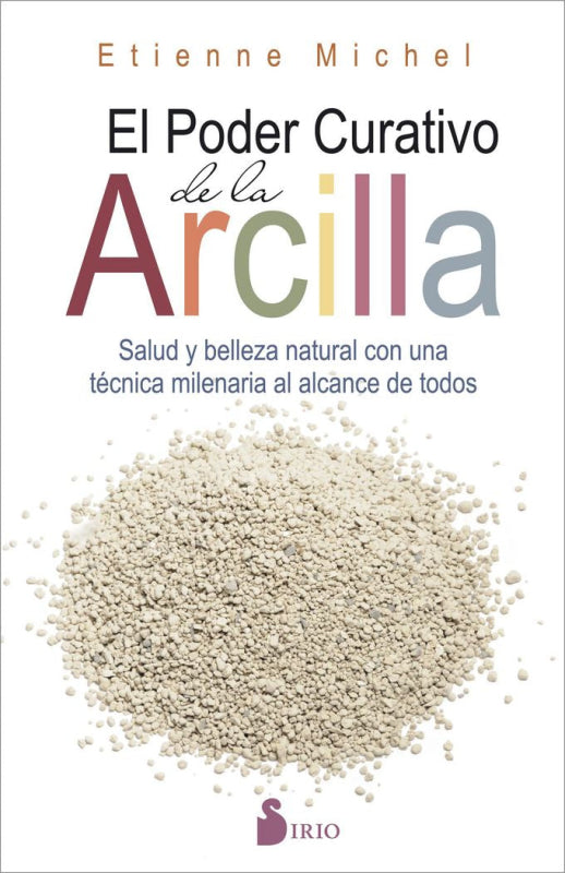 El Poder Curativo De La Arcilla Libro