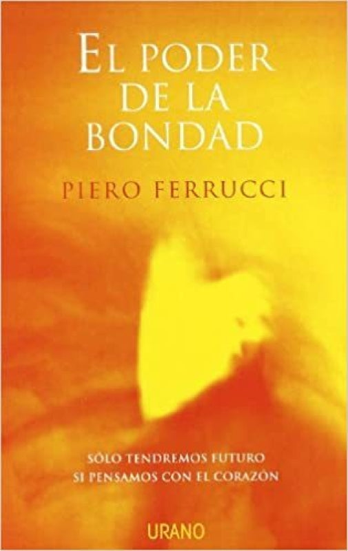 El Poder De La Bondad Libro