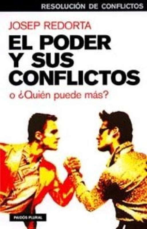 El Poder Y Sus Conflictos Libro