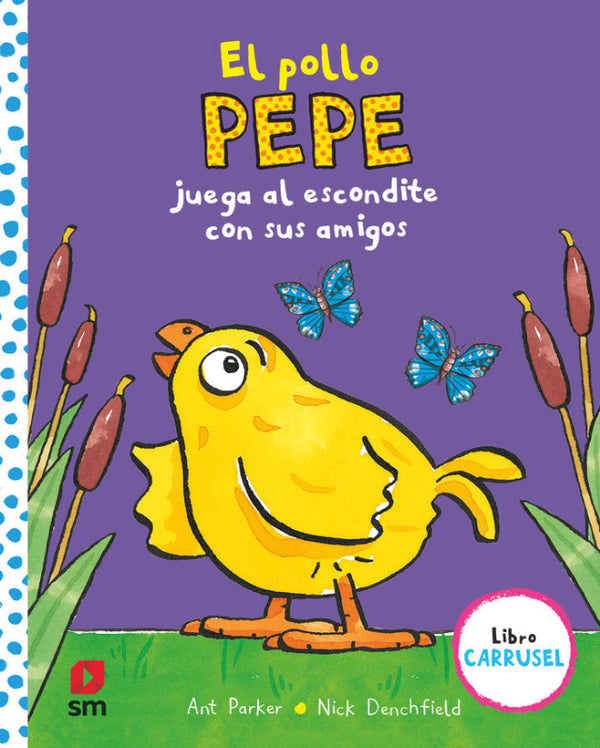 El Pollo Pepe Juega Al Escondite Con Sus Amigos (Libro Carrusel) Libro