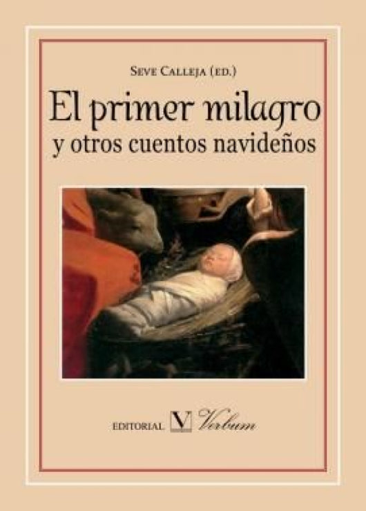 El Primer Milagro Y Otros Cuentos Navideños Libro