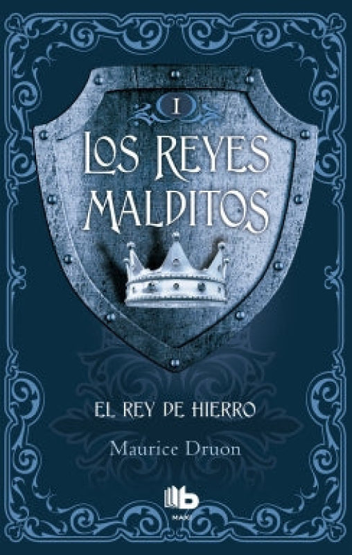 El Rey De Hierro (Los Reyes Malditos 1) Libro