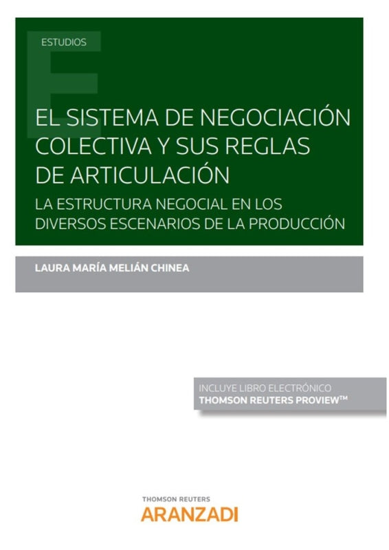 El Sistema De Negociación Colectiva Y Sus Reglas Articulación (Papel + E-Book) Libro