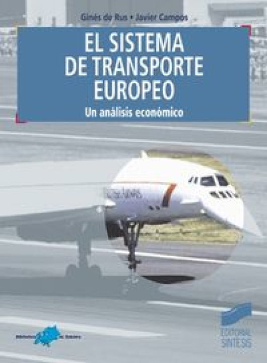 El Sistema De Transporte Europeo Un Análisis Económico Libro