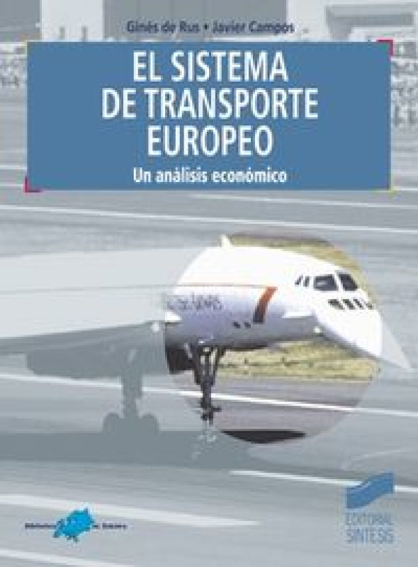 El Sistema De Transporte Europeo Un Análisis Económico Libro