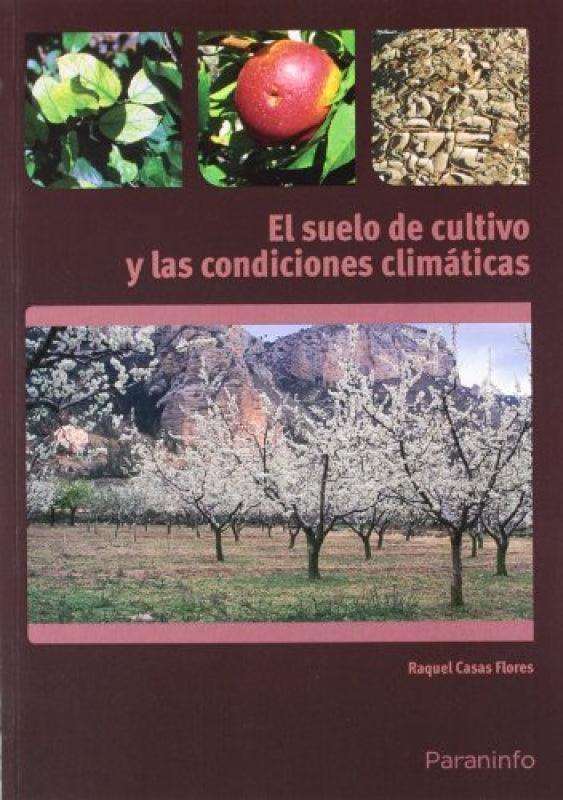 El Suelo De Cultivo Y Las Condiciones Climáticas Libro