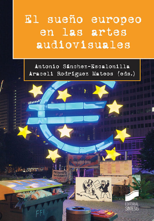 El Sueño Europeo En Las Artes Audiovisuales Libro