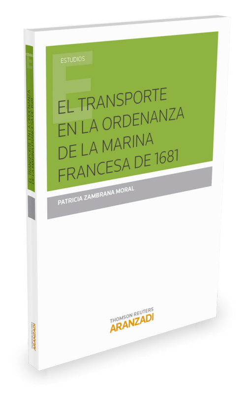 El Transporte En La Ordenanza Marina Francesa De 1681 Libro