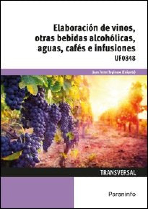 Elaboración De Vinos Otras Bebidas Alcohólicas Aguas Cafés E Infusiones Libro