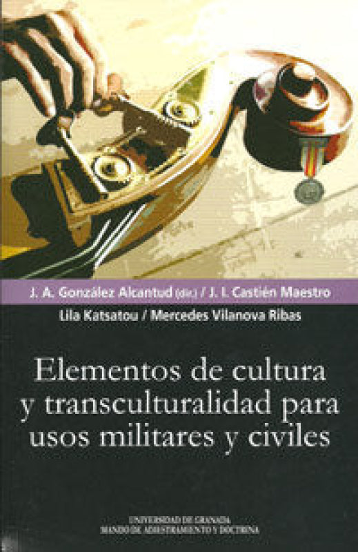 Elementos De Cultura Y Transculturalidad Para Usos Militares Civiles Libro