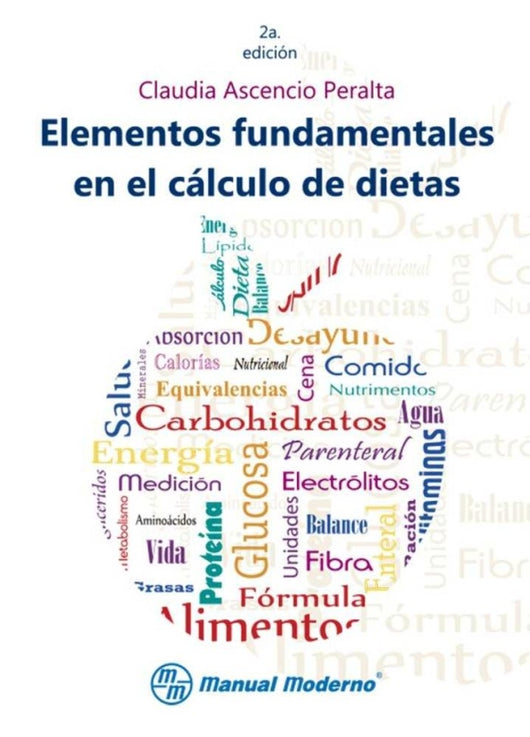 Elementos Fundamentales En El Calculo De Dietas. 2ª Ed. Libro