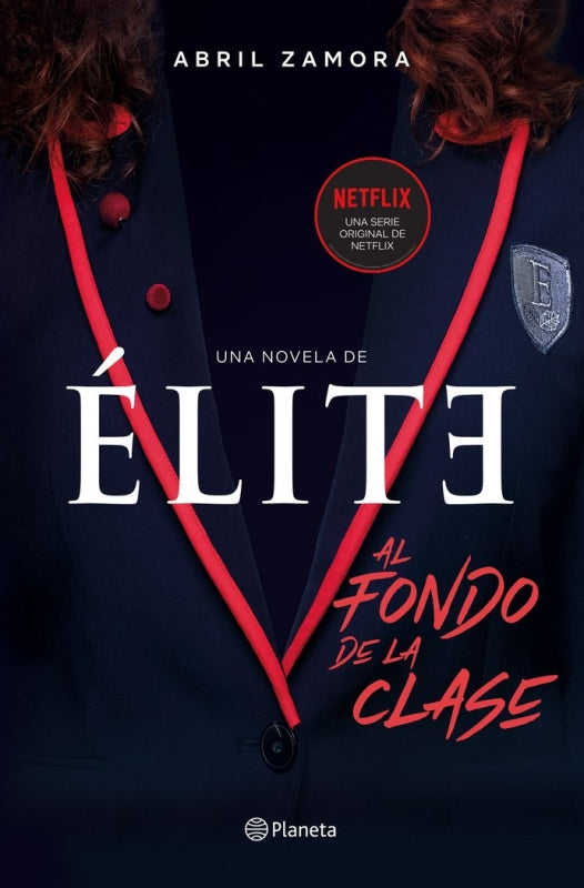 Élite: Al Fondo De La Clase Libro