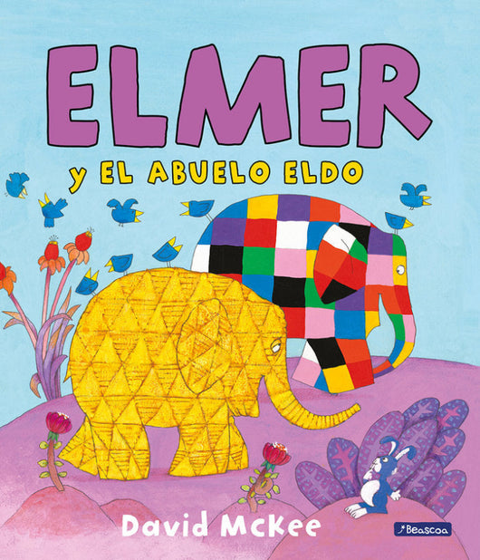 Elmer Y El Abuelo Eldo (Elmer. Álbum Ilustrado) Libro