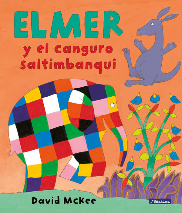 Elmer Y El Canguro Saltimbanqui (Elmer. Álbum Ilustrado) Libro