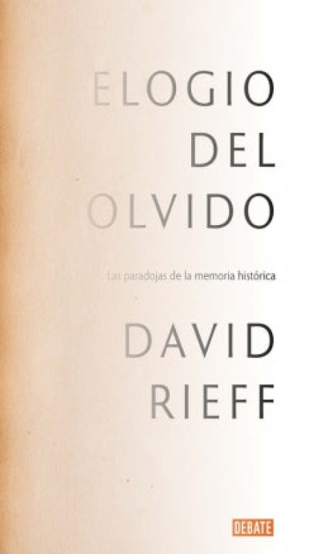 Elogio Del Olvido Libro