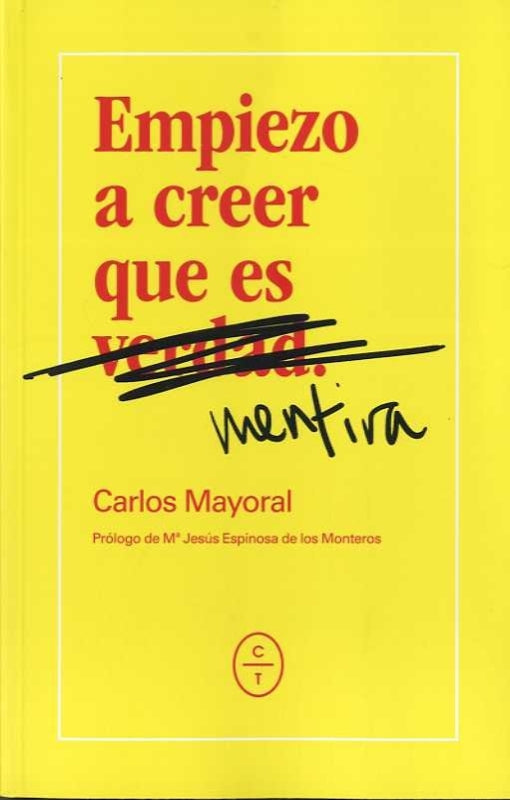 Empiezo A Creer Que Es Mentira Libro