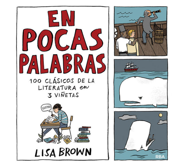 En Pocas Palabras. 100 Clásicos De La Literatura En 3 Viñetas Libro