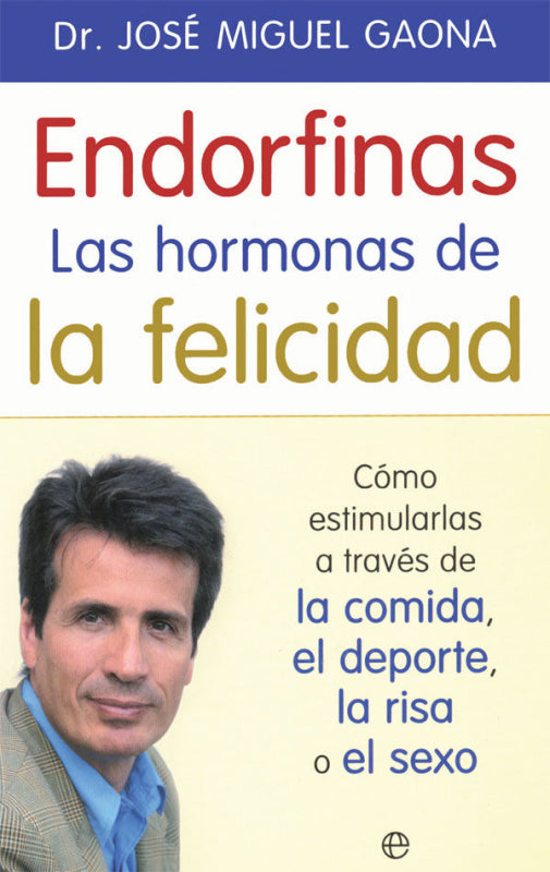 Endorfinas: La Hormona De Felicidad Libro