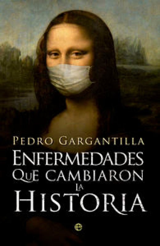 Enfermedades Que Cambiaron La Historia Libro