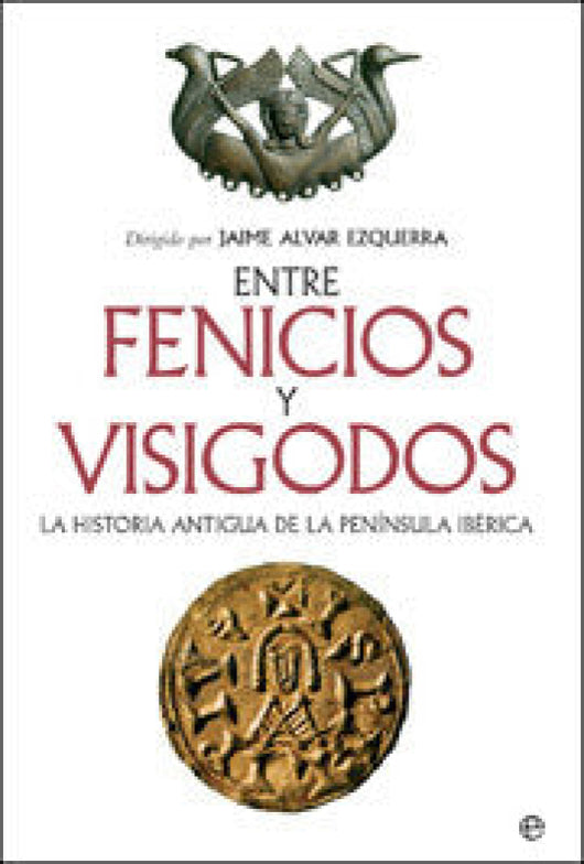 Entre Fenicios Y Visigodos Libro