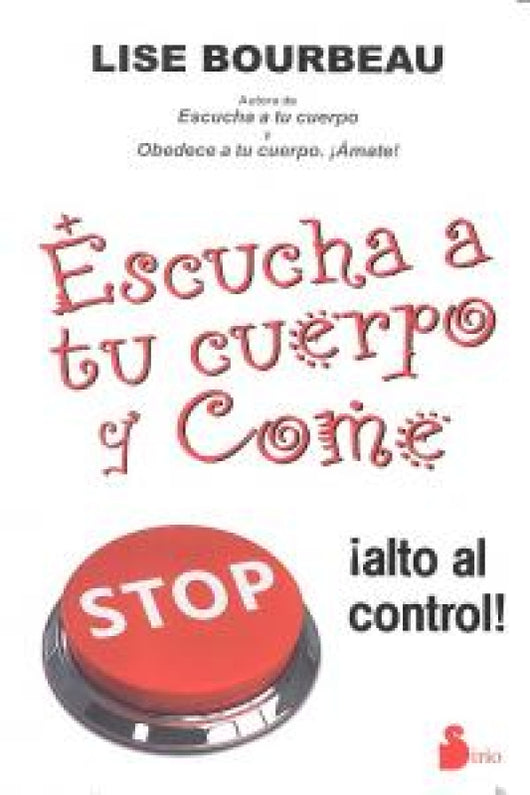 Escucha A Tu Cuerpo Y Come Libro