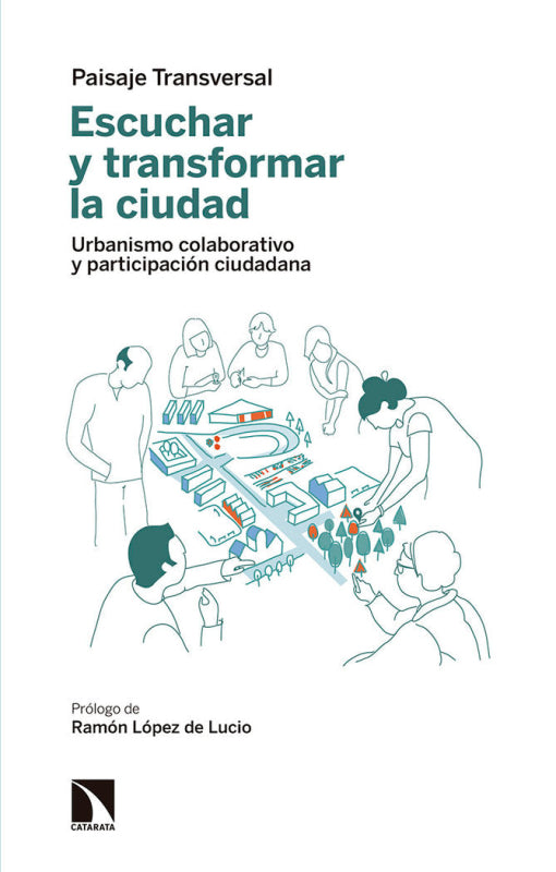 Escuchar Y Transformar La Ciudad Libro