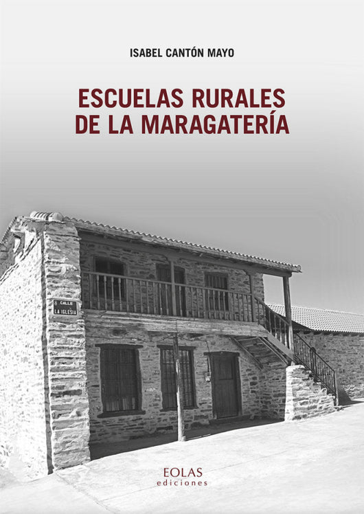 Escuelas Rurales De La Maragatería Libro