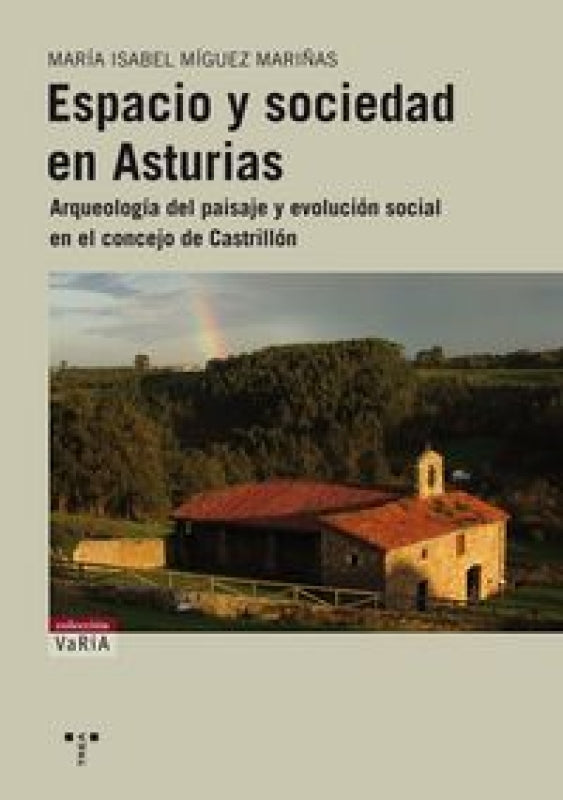 Espacio Y Sociedad En Asturias Libro