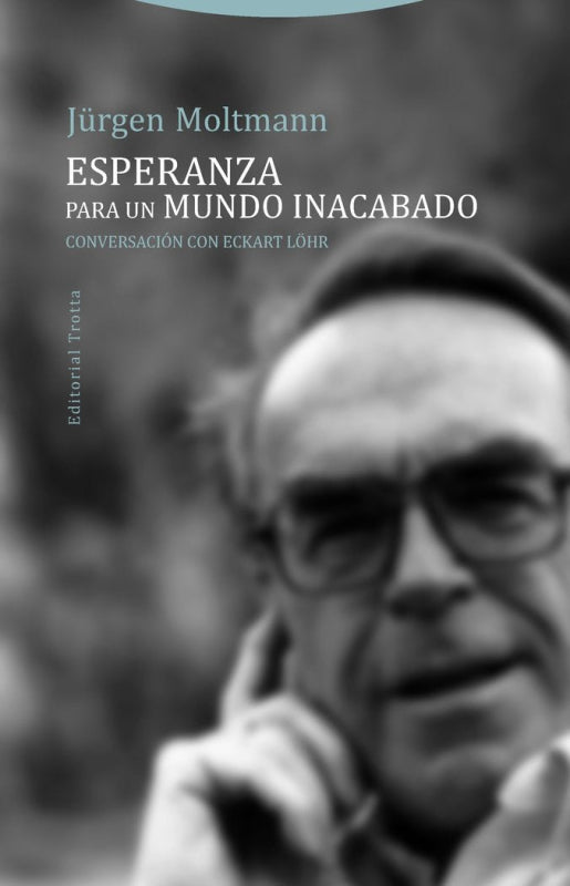 Esperanza Para Un Mundo Inacabado Libro