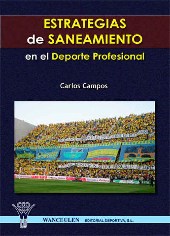 Estrategias De Saneamiento En El Deporte Profesional Libro