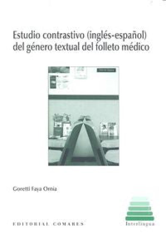 Estudio Contrastivo (Inglés-Español) Del Género Textual Folleto Médico Libro