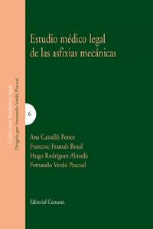 Estudio Medico Legal De Las Asfixias Mecanicas. Libro