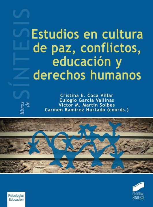 Estudios En Cultura De Paz Conflictos Educación Y Derechos Humanos Libro