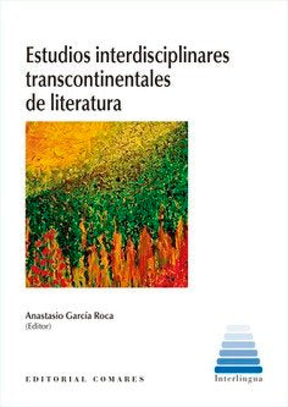 Estudios Interdisciplinares Transcontinentales De Literatur Libro